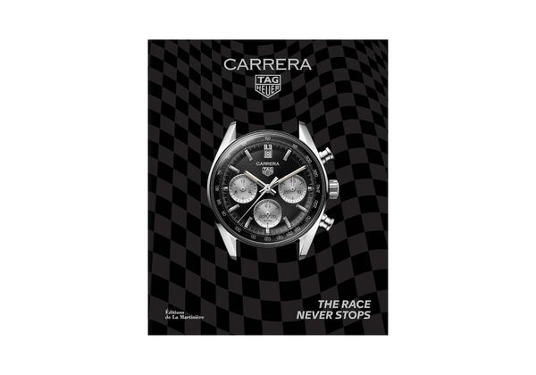 Libro Tag Heuer Carrera: The Race Never Stops